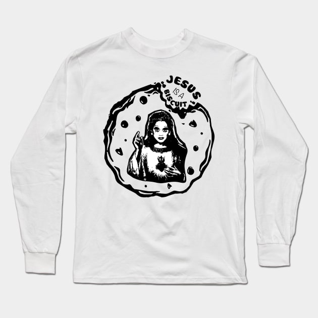 Jesus is a Biscuit! Long Sleeve T-Shirt by designerra